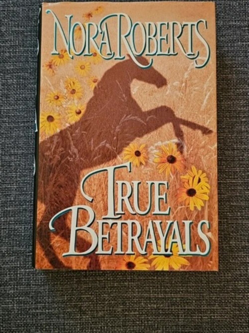 Nora Roberts True Betrayals (1995) Hardcover w/ Dust Jacket Suspense Romance